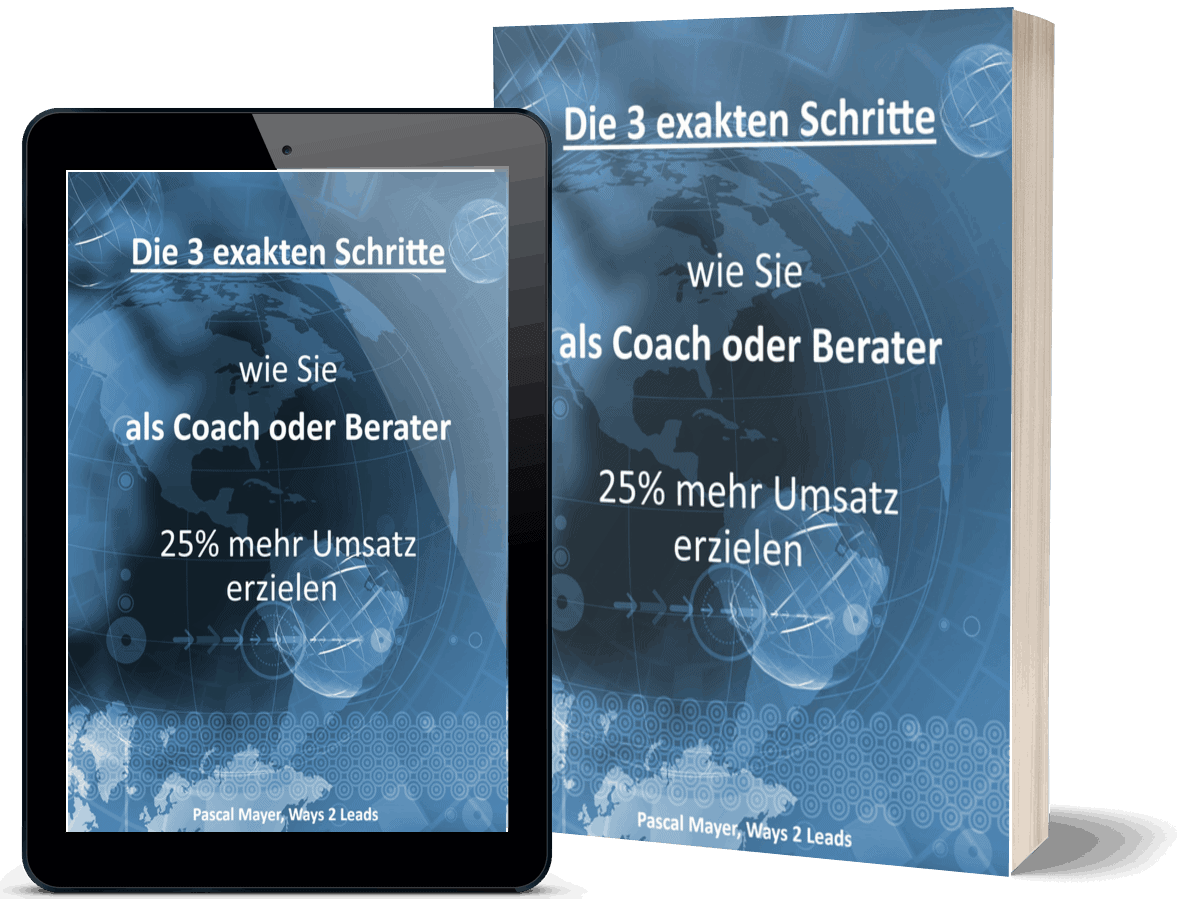 Die 3 exakten Schritte wie Sie als Coach oder Berater...3D COVER
